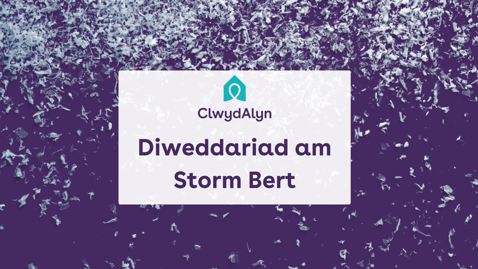 Diweddariad am Storm Bert